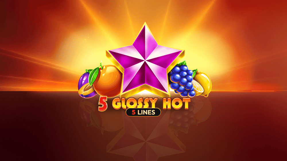 5 Glossy Hot